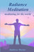 Radiance Meditation: - meditating for the world by Matthew Martin