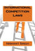 International Competition Laws by Nishant Singh