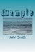 Example: Test by John Smith