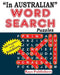 In AUSTRALIAN Word Search Puzzles by Rays Publishers
