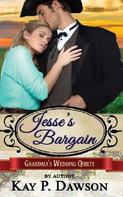 Jesse's Bargain by Kay P. Dawson
