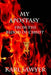 My Apostasy by Karl W. Sawyer