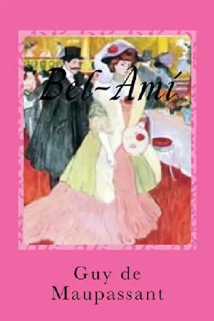 Bel-Ami by Sanchez, Gustavo J.