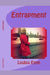 Entrapment by Loulou Emm