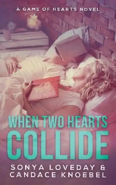 When Two Hearts Collide by Sonya Loveday