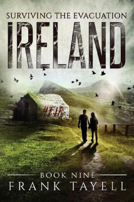 Surviving The Evacuation, Book 9: Ireland by Frank Tayell