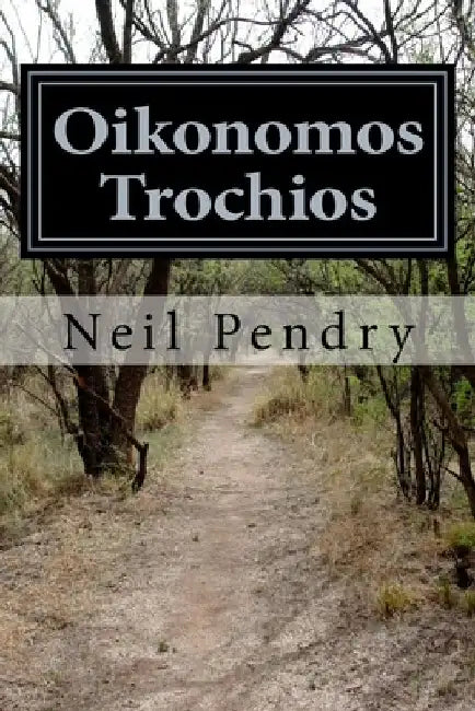 Oikonomos Trochios: Schoolmaster to Tertius by Stewart Tanner Traill