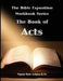 The Bible Exposition Series: The Book of Acts by Pastor Rick Greene