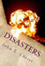 Disasters: And Unexpected Endings by John E. Christ