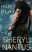 Hard Play by Sheryl Nantus