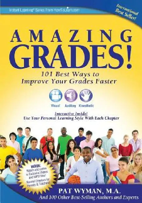 Amazing Grades: 101 Best Ways to Improve Your Grades Faster by Pat Wyman M. a.