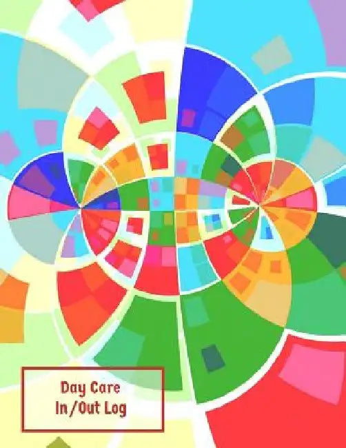 Day Care In/Out Log: Track the attendance of Children at your facility by Amazing Journals for All
