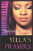 Yella's Prayers: (A Coming of Age Love Story) by Nadine C. Keels