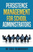 Persisence Management for School Administrators by Oluwabusuyi Isola