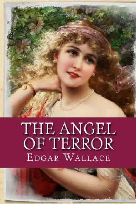 The Angel of Terror by Edgar Wallace