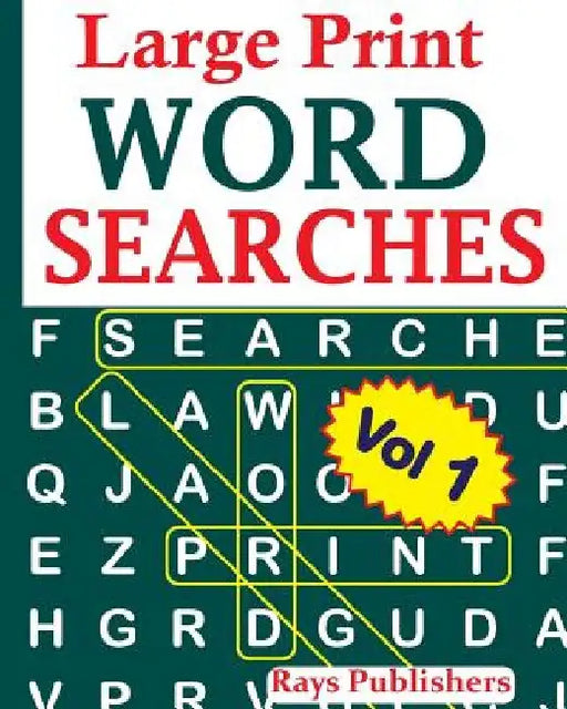 Large Print Word Searches Vol 1 by Rays Publishers