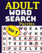 ADULT WORD SEARCH Puzzles Vol 1 by Rays Publishers