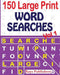 150 Large Print Word Searches Vol 1 by Rays Publishers