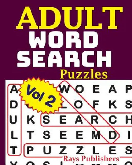 ADULT WORD SEARCH Puzzles Vol 2 by Rays Publishers