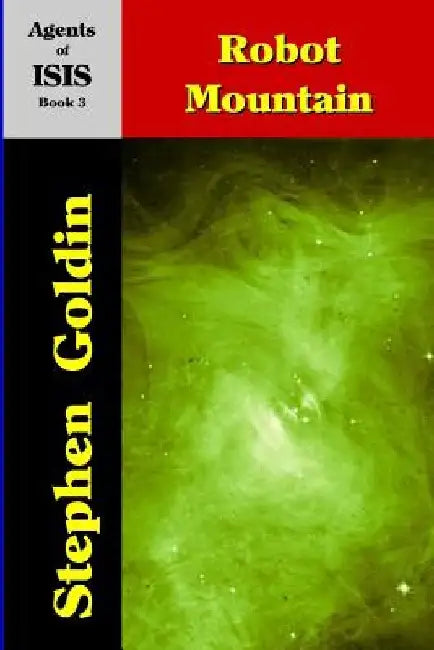 Robot Mountain (Large Print Edition) by Stephen Goldin