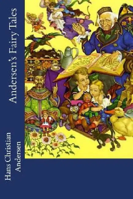 Andersen's Fairy Tales by Hans Christian Andersen