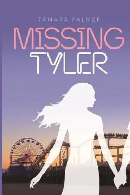 Missing Tyler by Tamara Palmer