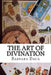 The Art of Divination by Barbara Ann Daca