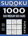 Sudoku Book 1,000 Puzzles, 500 Medium and 500 Hard: Sudoku Puzzle Book With Two Levels of Difficulty To Improve Your Game by Sudoku Book