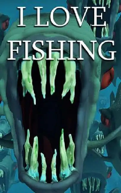 I Love Fishing: Big Fish, Little Fish, Any Fish. by Writing Journal