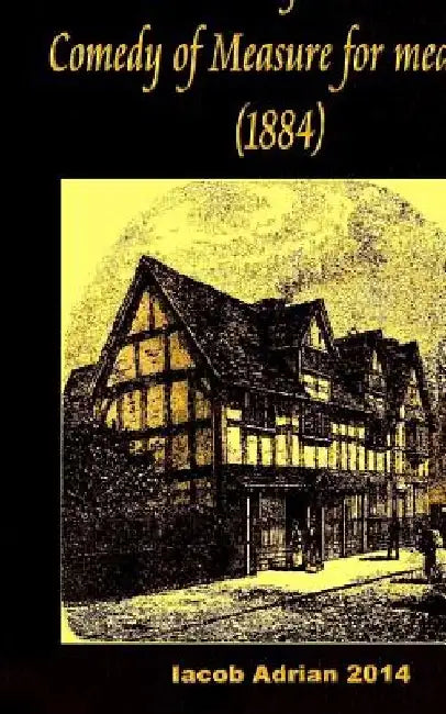 Shakespeare Comedy of Measure for measure (1884) by Iacob Adrian