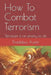 How To Combat Terrorism: Terrorism is an enemy to all by Pastor Thaddeus Uba Austin