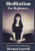 Meditation for Beginners: Learn How to Relieve Stress & Anxiety, Find Inner Peace & Happiness by Dermot Farrell