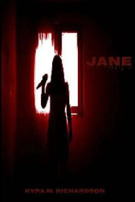 Jane by Kyra M. Richardson