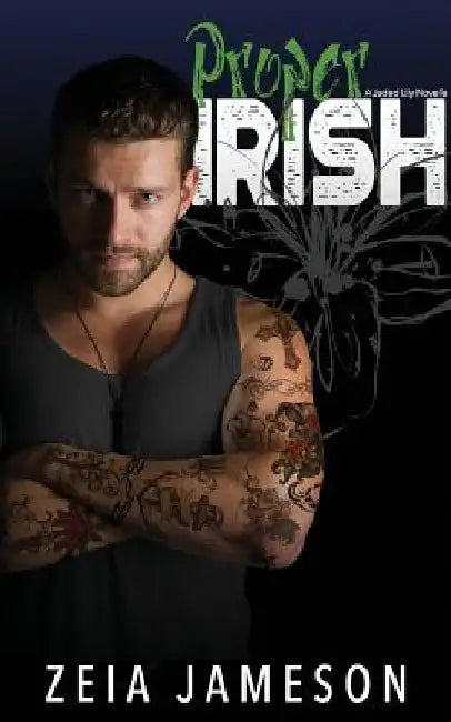 Proper Irish by Zeia Jameson