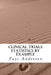 Clinical Trials Statistics by Example: Hands on approach using R by Faye Anderson