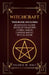 Witchcraft: Wicca for Beginner's, Book of Shadows, Candle Magic, Herbal Magic, Wicca Altar by Valerie W. Holt