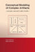 Conceptual Modeling of Complex Artifacts: principles, past and modern models by Nancy Wimmer