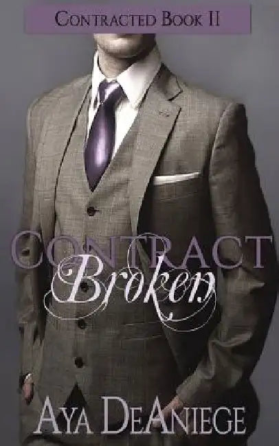 Contract Broken by Aya Deaniege