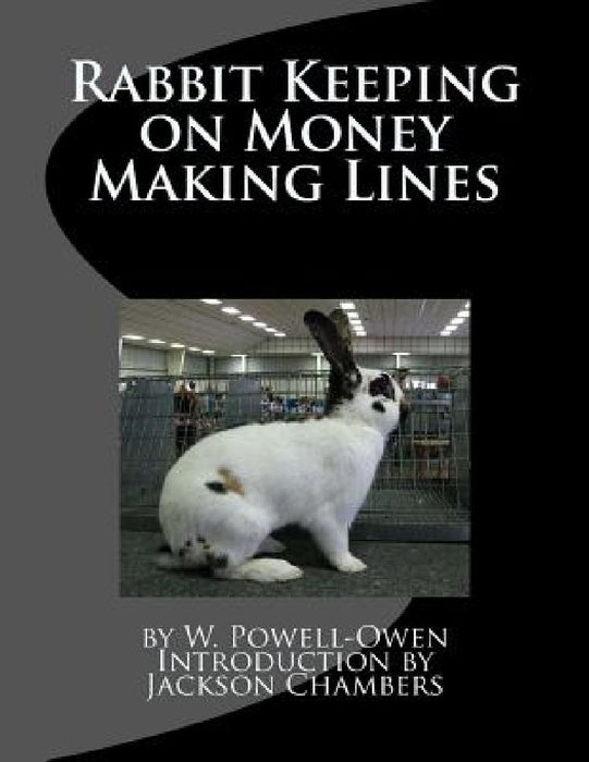 Rabbit Keeping on Money Making Lines by Jackson Chambers