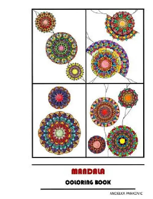 Mandala coloring book by Andelka Pankovic