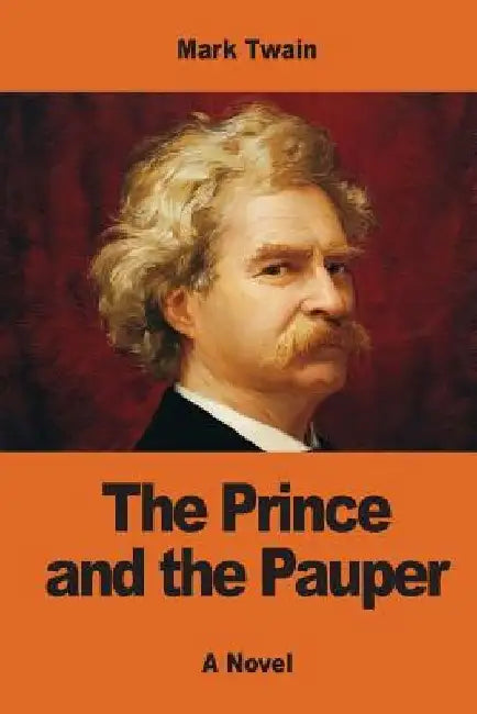 The Prince and the Pauper by Mark Twain