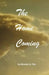 The Home Coming by Maxine La 'Bar
