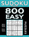 Sudoku Book 800 Easy Puzzles: Sudoku Puzzle Book With Only One Level of Difficulty by Sudoku Book