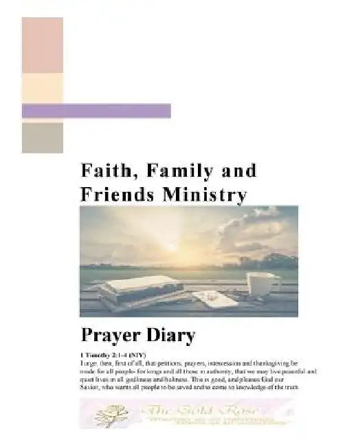 Faith, Family and Friends Ministry Prayer Diary by Authorsparks Teresa Crumpton