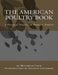 The American Poultry Book: A Practical Treatise on Domestic Poultry by Jackson Chambers