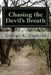 Chasing the Devil's Breath: A Suspense / Thriller / Mystery by George R. Hopkins