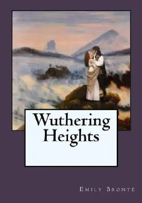 Wuthering Heights by Kenneth Andrade