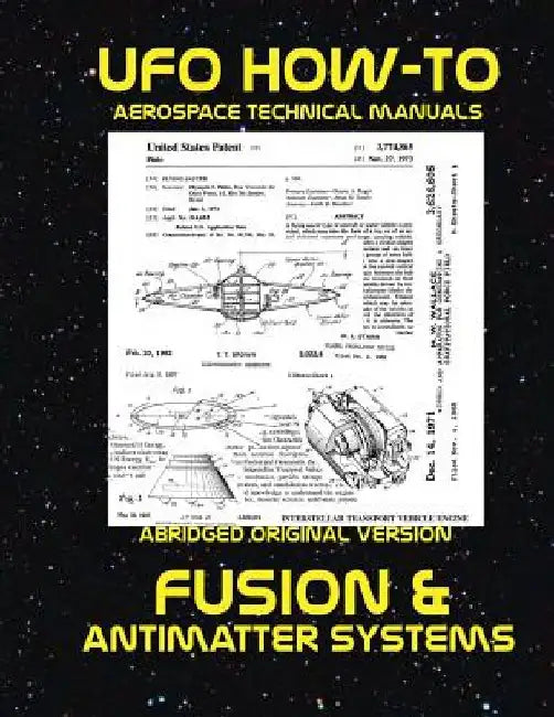 Fusion and Antimatter Systems: Scans of Government Archived Data on Advanced Tech by Luke Fortune