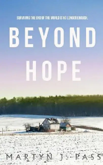 Beyond Hope by Martyn J. Pass