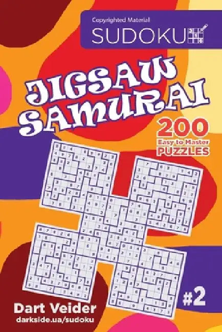 Sudoku Jigsaw Samurai - 200 Easy to Master Puzzles (Volume 2) by Dart Veider